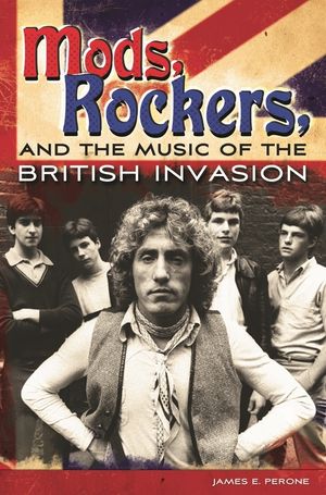 Mods, Rockers, and the Music of the British Invasion image number 0