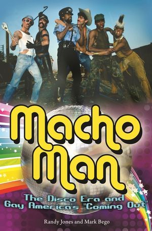 Macho Man: The Disco Era and Gay America's Coming Out image number 0