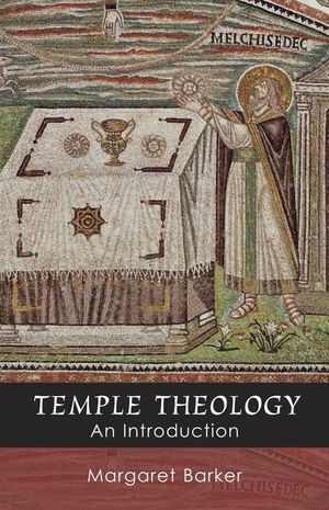Temple Theology - An Introduction image number 0