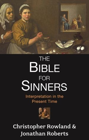 The Bible for Sinners: Interpretation in the Present Time image number 0