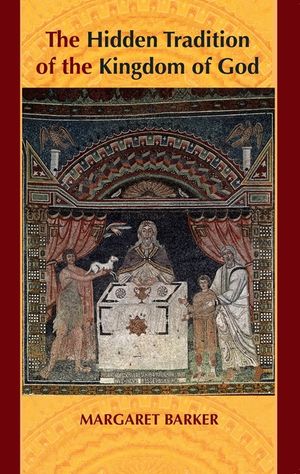 The Hidden Tradition of the Kingdom of God image number 0