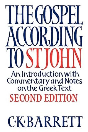 The Gospel According to St John: An Introduction with Commentary and Notes on the Greek Text image number 0