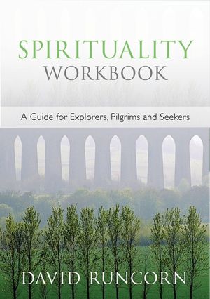 Spirituality Workbook: A Guide for Explorers, Pilgrims and Seekers image number 0