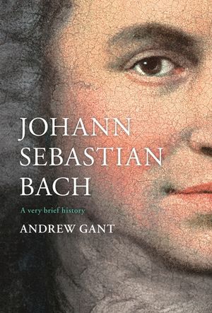 Johann Sebastian Bach: A Very Brief History image number 0