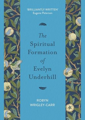 The Spiritual Formation of Evelyn Underhill image number 0