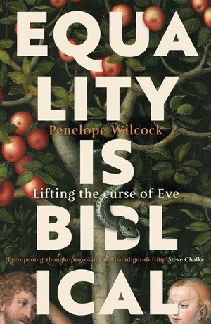 Equality is Biblical: Lifting the Curse of Eve image number 0