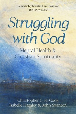 Struggling with God: Mental Health and Christian Spirituality image number 0