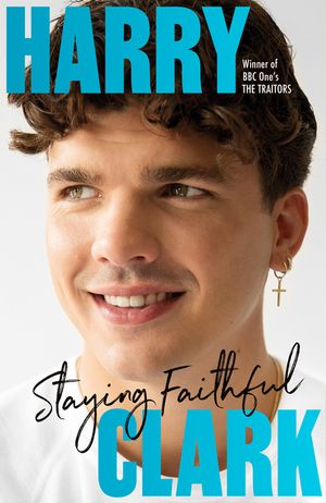 Harry Clark: Staying Faithful image number 0