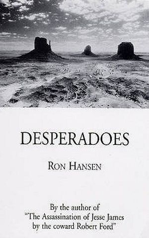 Desperadoes. Ron Hansen image number 0