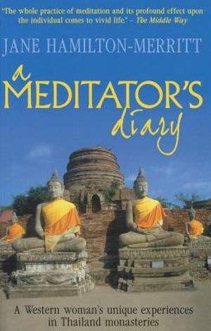 A Meditator's Diary: A Western Woman's Unique Experiences in Thailand Monasteries image number 0