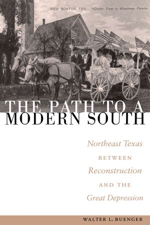 The Path to a Modern South: Northeast Texas Between Reconstruction and the Great Depression image number 0