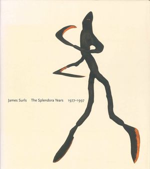 James Surls: The Splendora Years, 1977-1997 image number 0