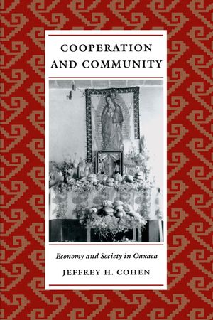 Cooperation and Community: Economy and Society in Oaxaca image number 0