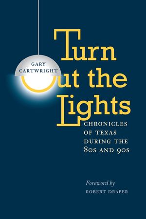 Turn Out the Lights: Chronicles of Texas During the 80s and 90s image number 0