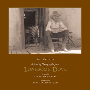 A Book of Photographs from Lonesome Dove image number 0