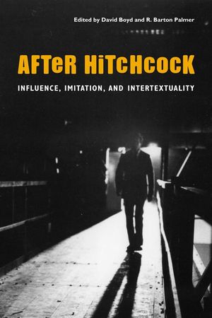 After Hitchcock: Influence, Imitation, and Intertextuality image number 0