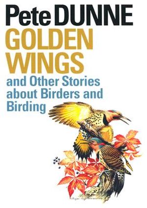Golden Wings and Other Stories about Birders and Birding image number 0