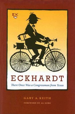 Eckhardt: There Once Was a Congressman from Texas image number 0