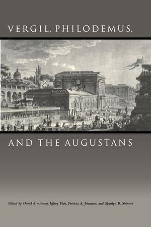 Vergil, Philodemus, and the Augustans image number 0