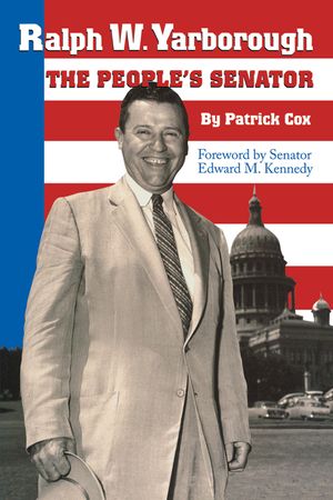 Ralph W. Yarborough, the People's Senator image number 0