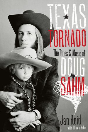 Texas Tornado: The Times & Music of Doug Sahm image number 0