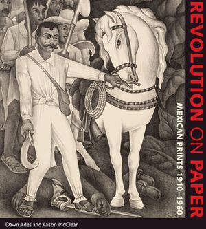 Revolution on Paper: Mexican Prints 1910-1960 image number 0