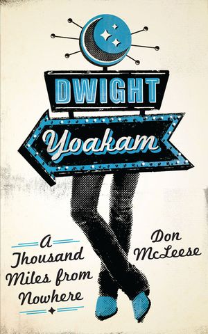 Dwight Yoakam: A Thousand Miles from Nowhere image number 0