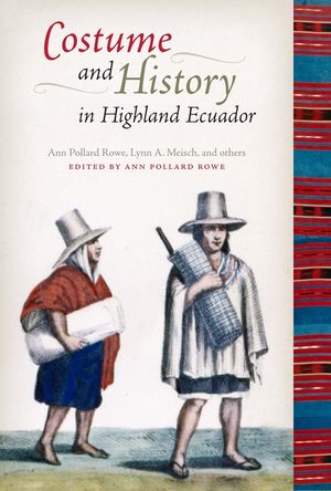 Costume and History in Highland Ecuador image number 0