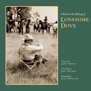 A Book on the Making of Lonesome Dove image number 0