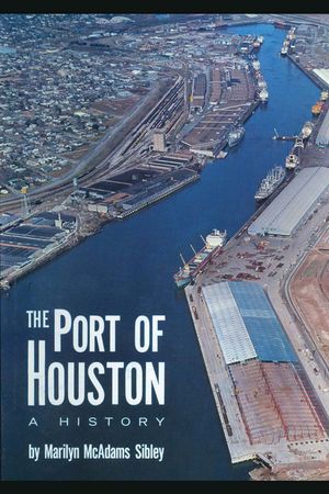 The Port of Houston: A History image number 0