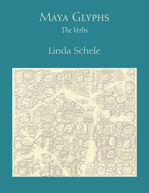 Maya Glyphs: The Verbs image number 0