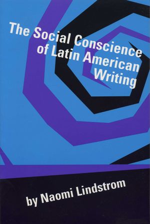 The Social Conscience of Latin American Writing image number 0
