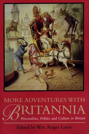 More Adventures with Britannia: Personalities, Politics and Culture in Britain image number 0