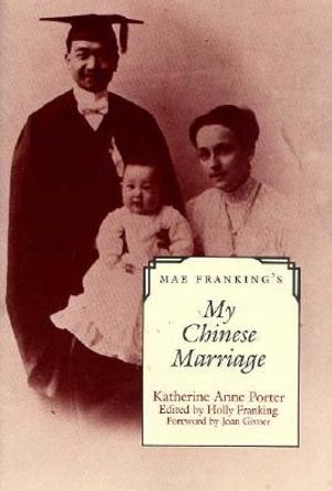 Mae Franking's My Chinese Marriage: An Annotated Edition image number 0