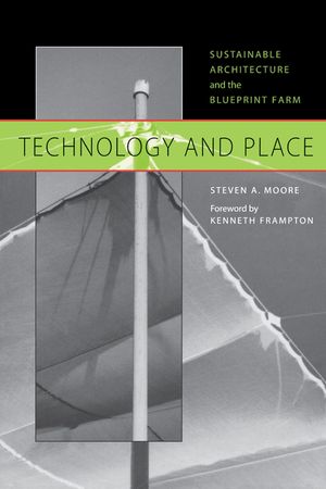 Technology and Place: Sustainable Architecture and the Blueprint Farm image number 0