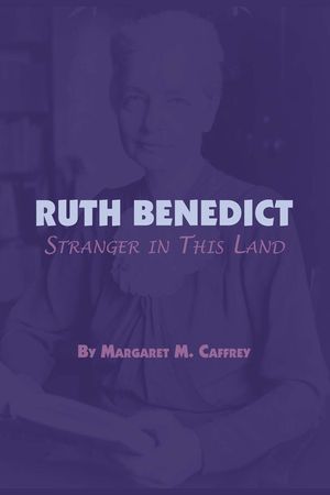 Ruth Benedict: Stranger in This Land image number 0