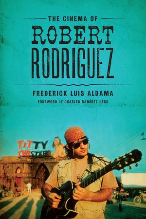 The Cinema of Robert Rodriguez image number 0
