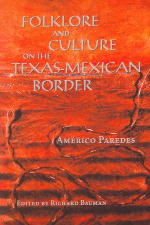 Folklore and Culture on the Texas-Mexican Border image number 0