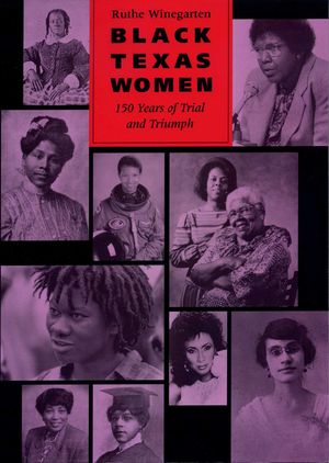 Black Texas Women: 150 Years of Trial and Triumph image number 0