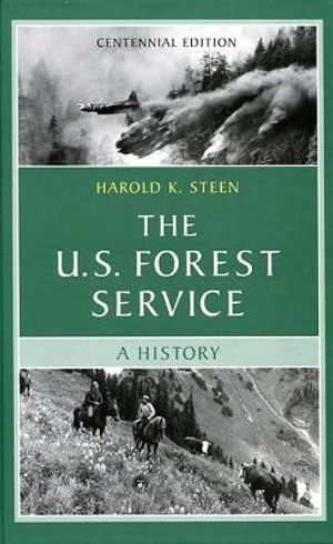 The U.S. Forest Service: A Centennial History image number 0