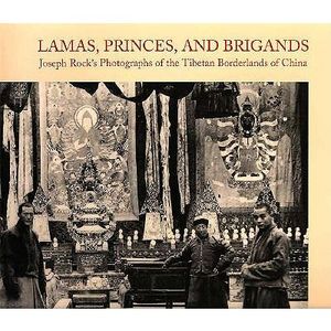 Lamas, Princes, and Brigands: Joseph Rockis Photographs of the Tibetan Borderlands of China image number 0