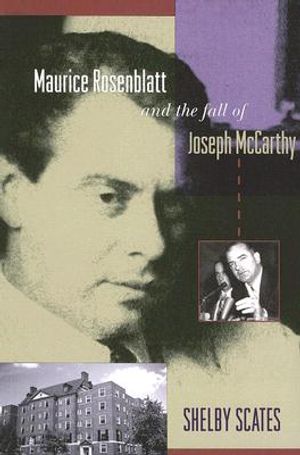 Maurice Rosenblatt and the Fall of Joseph McCarthy image number 0