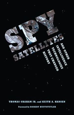 Spy Satellites and Other Intelligence Technologies That Changed History image number 0