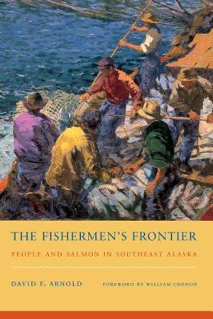 The Fishermen's Frontier: People and Salmon in Southeast Alaska image number 0
