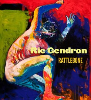 Ric Gendron: Rattlebone image number 0