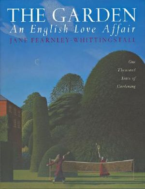 The Garden an English Love Affair: One Thousand Years of Gardening image number 0