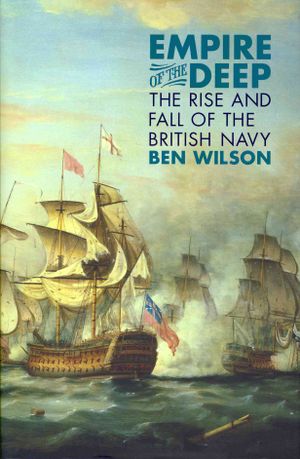 Empire of the Deep : The Rise and Fall of the British Navy image number 0