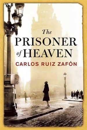 The Prisoner of Heaven. by Carlos Ruiz Zaf[n image number 0
