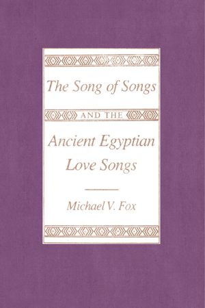 The Song of Songs and the Ancient Egyptian Love Songs image number 0