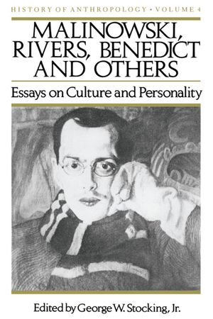 Malinowski, Rivers, Benedict and Others, 4: Essays on Culture and Personality image number 0